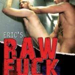 Eric’s Raw Fuck Tapes 5