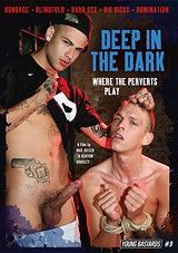 Deep In The Dark Where The Perverts Play