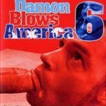 Damon Blows America 6