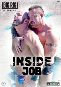 Inside Job (Big Rig Studios) - â–· DVD Gay Online - Porn Movies Streams and  Downloads