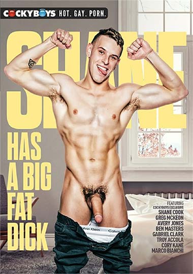 Shane Has a Big Fat Dick - â–· DVD Gay Online - Porn Movies Streams and  Downloads