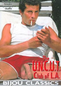 213px x 300px - The U.N.C.U.T Club of L.A. - â–· DVD Gay Online - Porn Movies Streams and  Downloads
