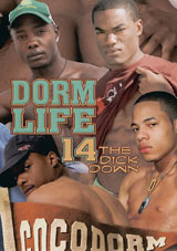 Dorm Life 14: The Dick Down