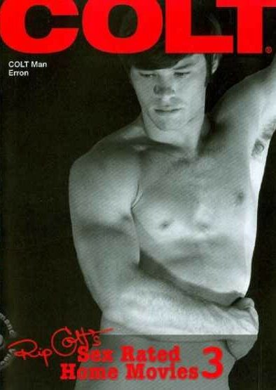 Rip Colt's Sex Rated Home Movies 3 - â–· DVD Gay Online - Porn Movies Streams  and Downloads