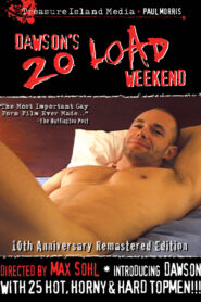 Dawsons 20 Load Weekend 10th Anniversary Remastered Edition